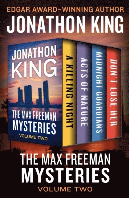 Jonathon King - Max Freeman Mysteries Volume Two, E-bok