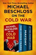 Michael Beschloss on the Cold War