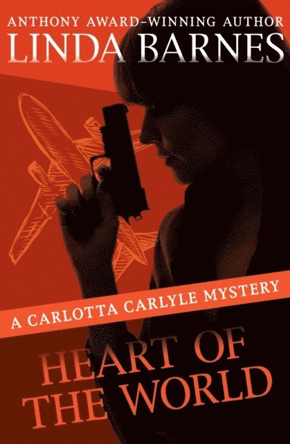 Linda Barnes - Heart of the World, E-bok