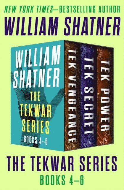 William Shatner - TekWar Series Books 4-6, E-bok