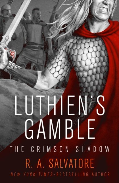 R. A. Salvatore - Luthien's Gamble, E-bok