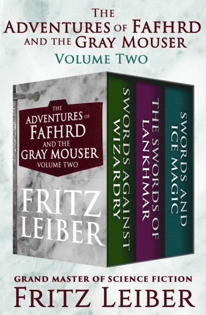 Fritz Leiber - Adventures of Fafhrd and the Gray Mouser Volume Two, E-bok