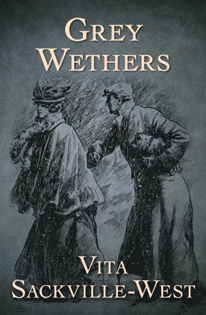 Vita Sackville-West - Grey Wethers, E-bok