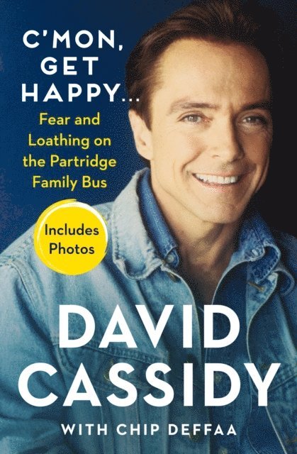Chip Deffaa, David Cassidy - C'mon, Get Happy . . ., E-bok