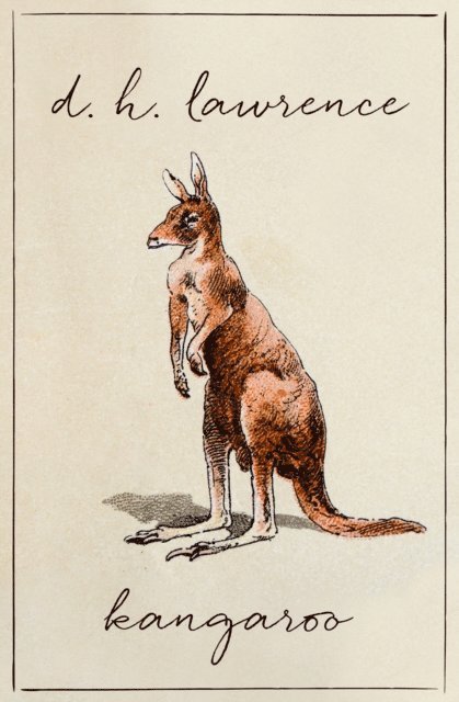 D. H. Lawrence - Kangaroo, E-bok