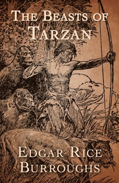 Edgar Rice Burroughs - Beasts of Tarzan, E-bok