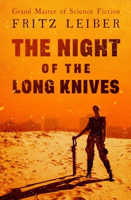 Fritz Leiber - Night of the Long Knives, E-bok