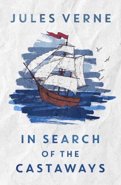 Jules Verne - In Search of the Castaways, E-bok