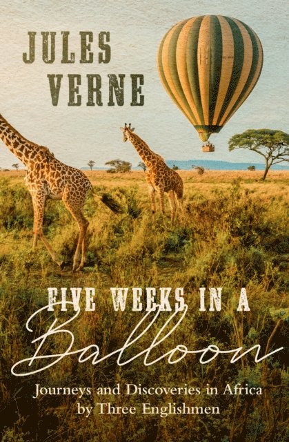 Jules Verne - Five Weeks in a Balloon, E-bok