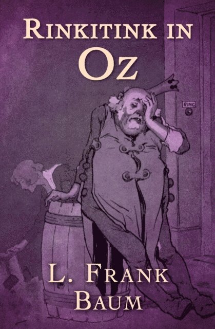 L. Frank Baum - Rinkitink in Oz, E-bok