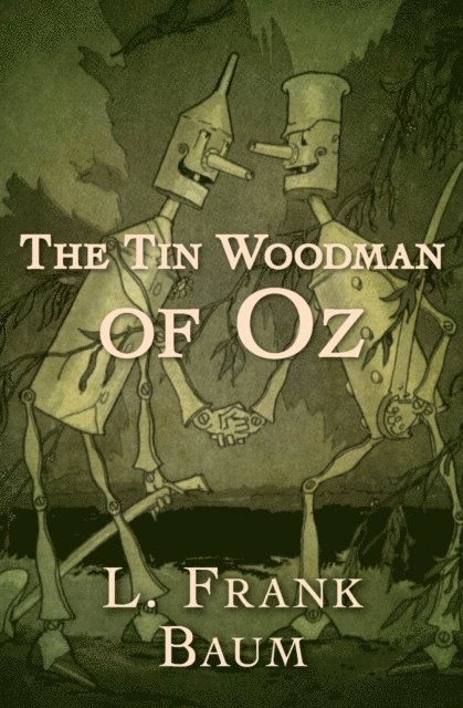 L. Frank Baum - Tin Woodman of Oz, E-bok