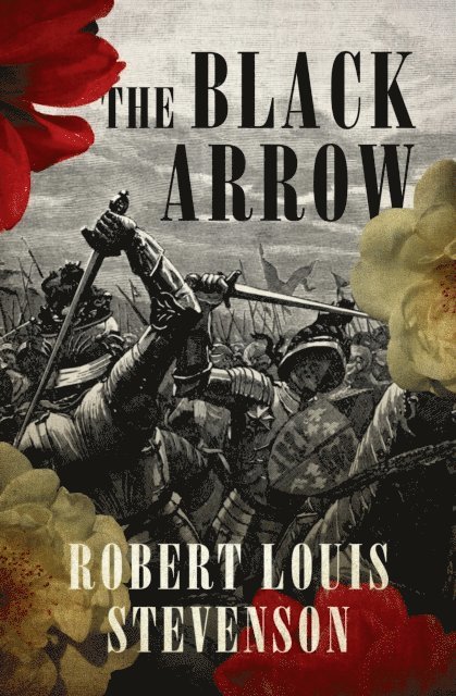 Robert Louis Stevenson - Black Arrow, E-bok