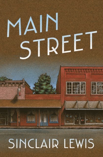 Sinclair Lewis - Main Street, E-bok