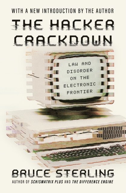 Bruce Sterling - Hacker Crackdown, E-bok