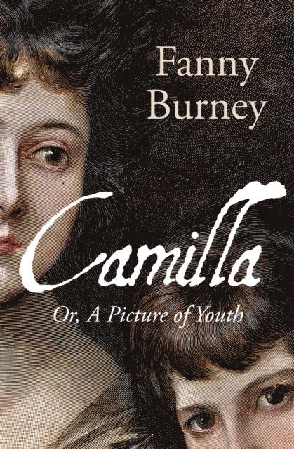 Fanny Burney - Camilla, E-bok