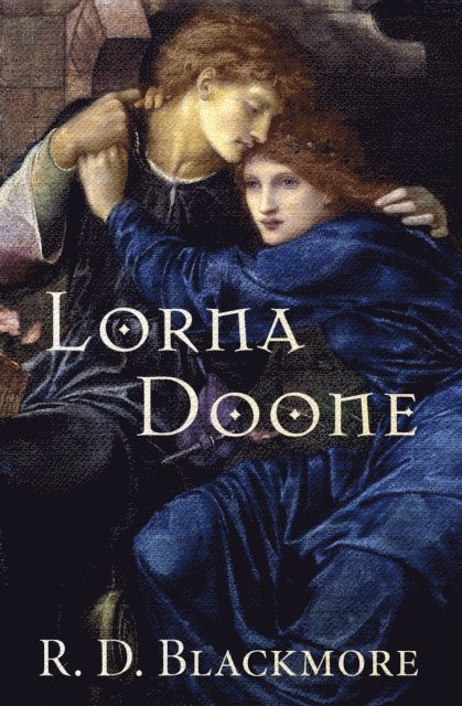 R. D. Blackmore - Lorna Doone, E-bok