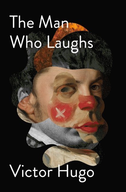 Victor Hugo - Man Who Laughs, E-bok