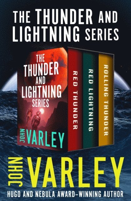 John Varley - Thunder and Lightning Series, E-bok