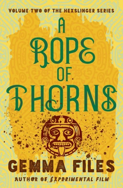 Gemma Files - Rope of Thorns, E-bok