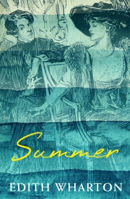 Edith Wharton - Summer, E-bok