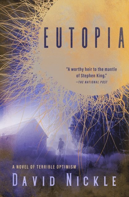 David Nickle - Eutopia, E-bok