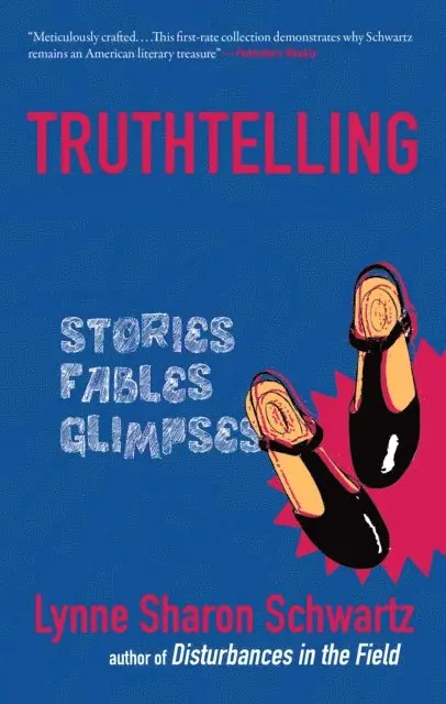 Lynne Sharon Schwartz - Truthtelling, E-bok. Tillgänglighet: Lägg i varukorg