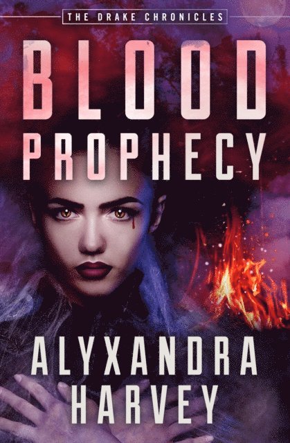 Alyxandra Harvey - Blood Prophecy, E-bok