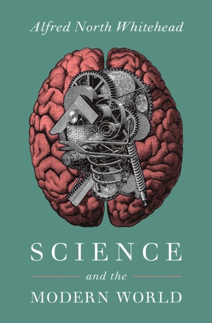 Alfred North Whitehead - Science and the Modern World, E-bok