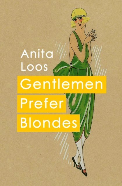 Anita Loos - Gentlemen Prefer Blondes, E-bok