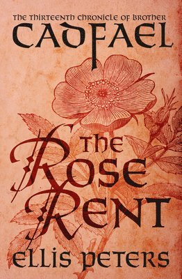 Ellis Peters - The Rose Rent, Häftad