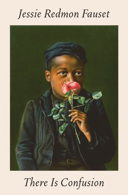 Jessie Redmon Fauset - There Is Confusion, E-bok