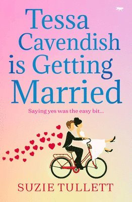 Suzie Tullett - Tessa Cavendish Is Getting Married, Häftad