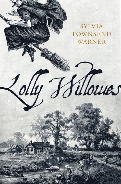 Sylvia Townsend Warner - Lolly Willowes, E-bok
