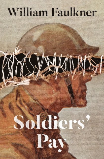 William Faulkner - Soldiers' Pay, E-bok