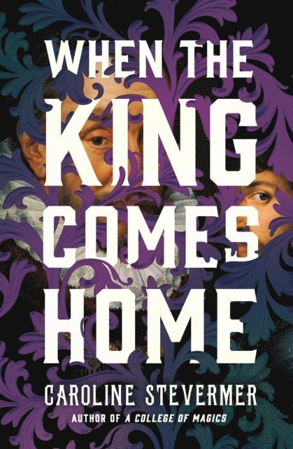 Caroline Stevermer - When the King Comes Home, E-bok