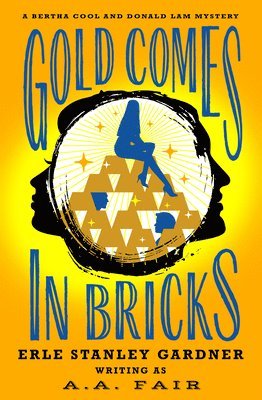 Erle Stanley Gardner - Gold Comes in Bricks, Häftad