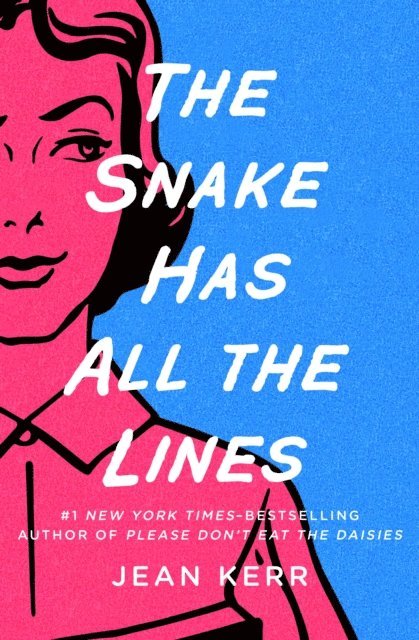 Jean Kerr - Snake Has All the Lines, E-bok