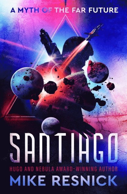 Mike Resnick - Santiago, E-bok