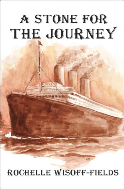 Rochelle Wisoff-Fields - Stone for the Journey, E-bok