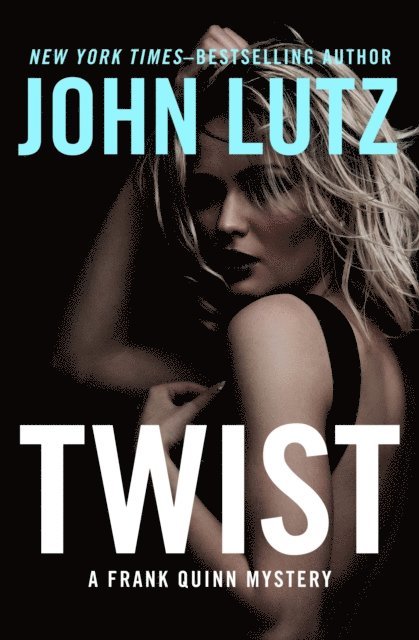 John Lutz - Twist, E-bok