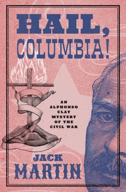 Jack Martin - Hail, Columbia!, E-bok