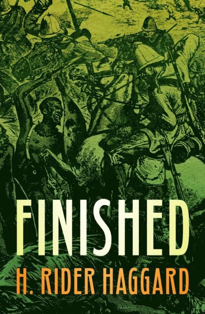 H. Rider Haggard - Finished, E-bok