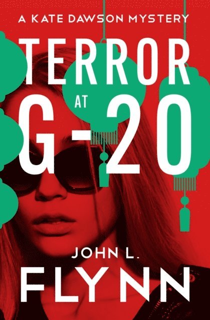 John L. Flynn - Terror at G-20, E-bok