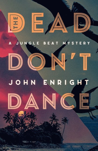 John Enright - Dead Don't Dance, E-bok