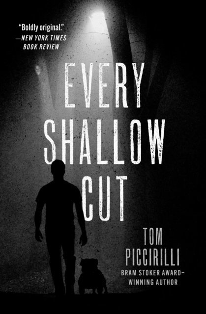 Tom Piccirilli - Every Shallow Cut, E-bok
