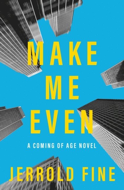 Jerrold Fine - Make Me Even, E-bok