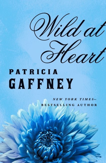 Patricia Gaffney - Wild at Heart, E-bok