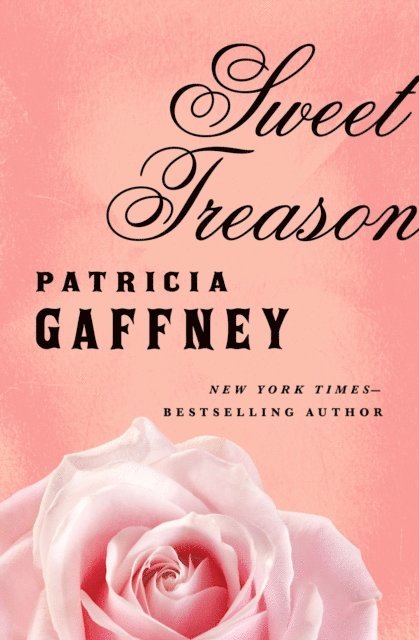 Patricia Gaffney - Sweet Treason, E-bok