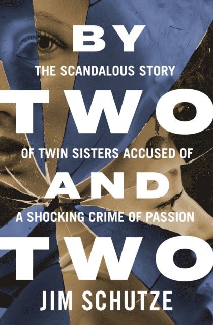 Jim Schutze - By Two and Two, E-bok. Tillgänglighet: Lägg i varukorg