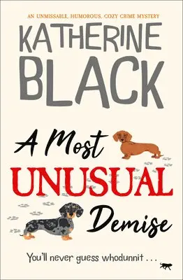 Katherine Black - Most Unusual Demise, Häftad. Tillgänglighet: Lägg i varukorg